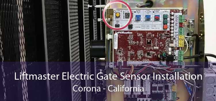 Liftmaster Electric Gate Sensor Installation Corona - California