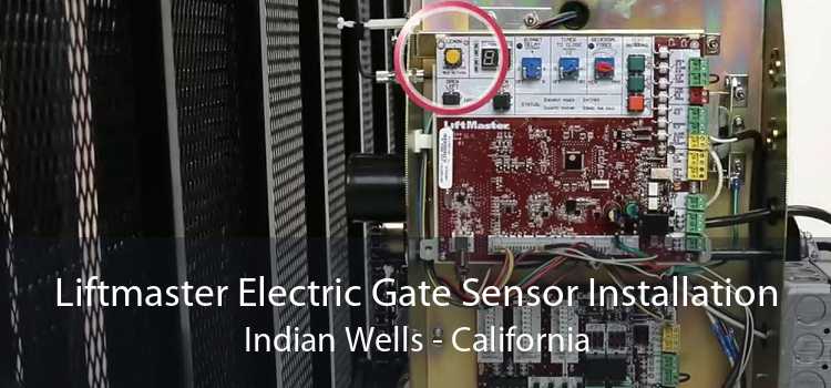Liftmaster Electric Gate Sensor Installation Indian Wells - California