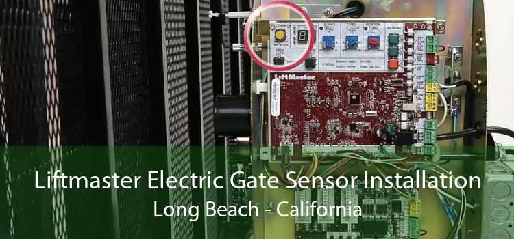 Liftmaster Electric Gate Sensor Installation Long Beach - California