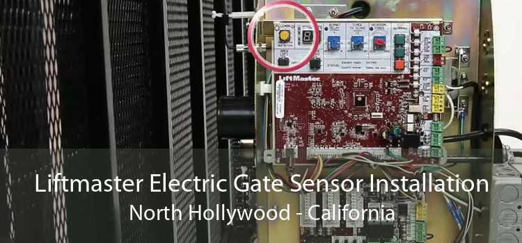 Liftmaster Electric Gate Sensor Installation North Hollywood - California