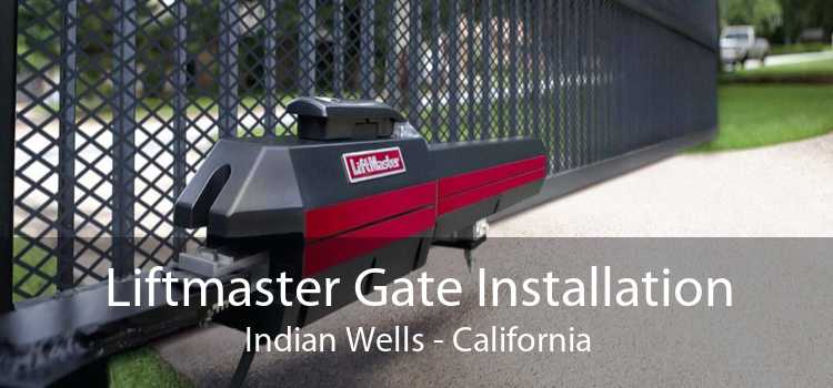 Liftmaster Gate Installation Indian Wells - California