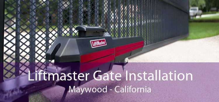 Liftmaster Gate Installation Maywood - California