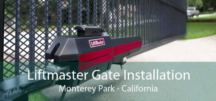 Liftmaster Gate Installation Monterey Park - California