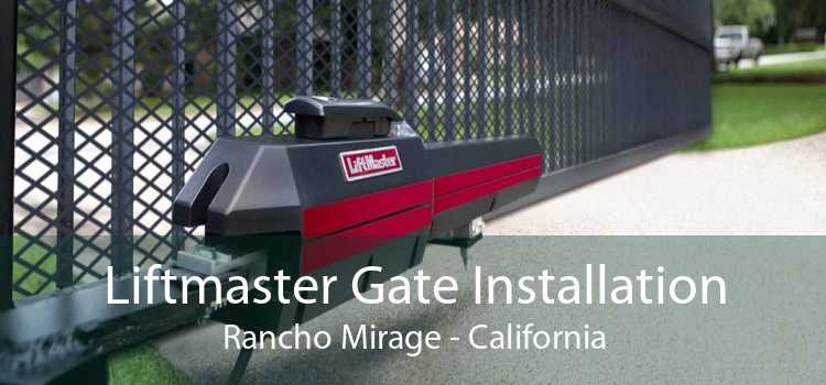 Liftmaster Gate Installation Rancho Mirage - California
