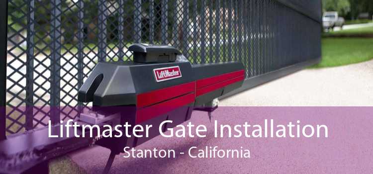 Liftmaster Gate Installation Stanton - California