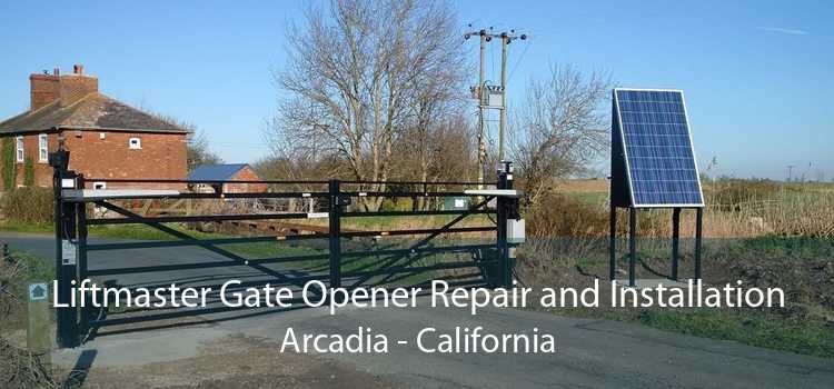 Liftmaster Gate Opener Repair and Installation Arcadia - California