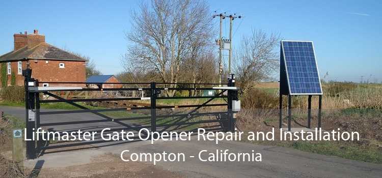 Liftmaster Gate Opener Repair and Installation Compton - California