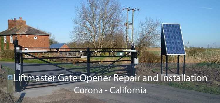 Liftmaster Gate Opener Repair and Installation Corona - California
