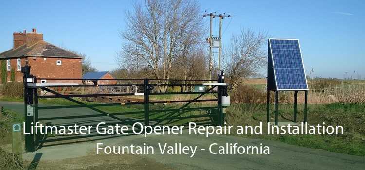 Liftmaster Gate Opener Repair and Installation Fountain Valley - California