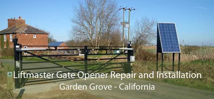 Liftmaster Gate Opener Repair and Installation Garden Grove - California