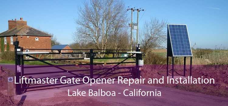 Liftmaster Gate Opener Repair and Installation Lake Balboa - California
