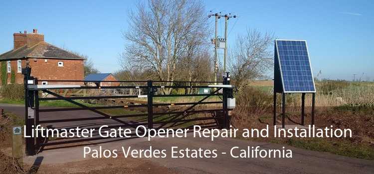 Liftmaster Gate Opener Repair and Installation Palos Verdes Estates - California