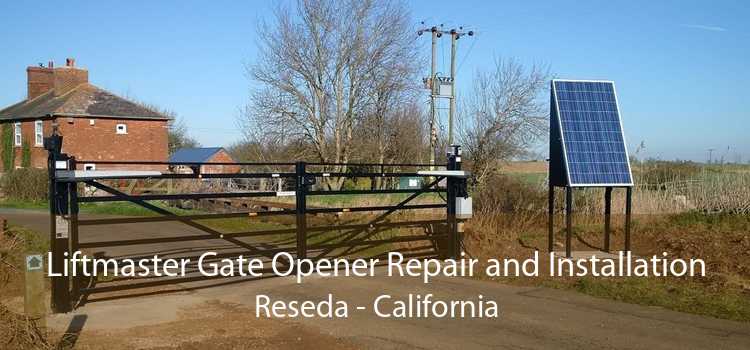 Liftmaster Gate Opener Repair and Installation Reseda - California