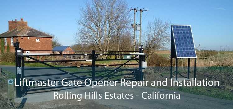 Liftmaster Gate Opener Repair and Installation Rolling Hills Estates - California