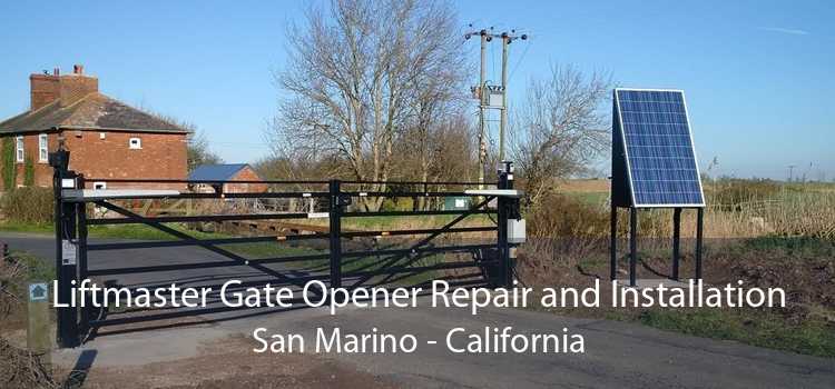 Liftmaster Gate Opener Repair and Installation San Marino - California