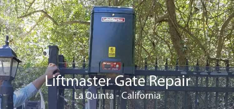 Liftmaster Gate Repair La Quinta - California