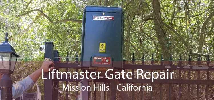 Liftmaster Gate Repair Mission Hills - California