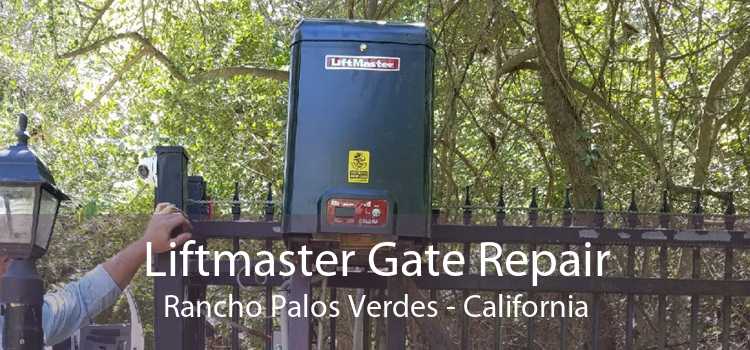 Liftmaster Gate Repair Rancho Palos Verdes - California