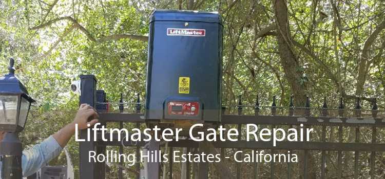Liftmaster Gate Repair Rolling Hills Estates - California
