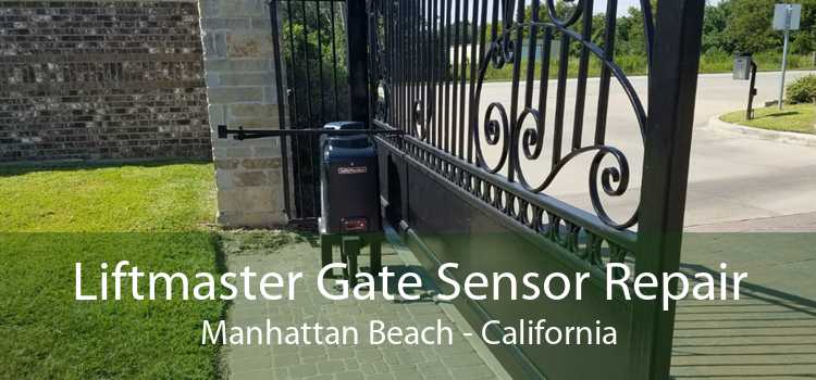 Liftmaster Gate Sensor Repair Manhattan Beach - California