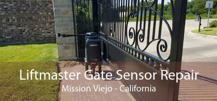 Liftmaster Gate Sensor Repair Mission Viejo - California