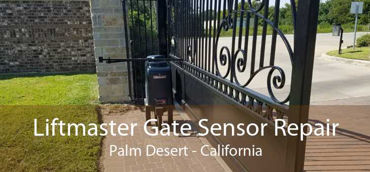 Liftmaster Gate Sensor Repair Palm Desert - California
