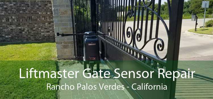 Liftmaster Gate Sensor Repair Rancho Palos Verdes - California