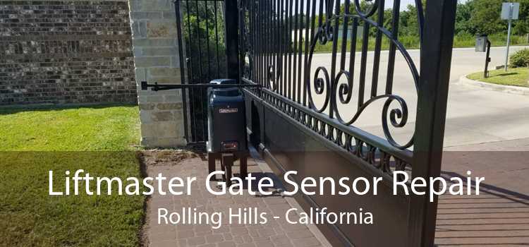 Liftmaster Gate Sensor Repair Rolling Hills - California