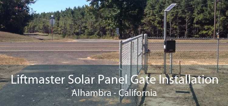 Liftmaster Solar Panel Gate Installation Alhambra - California