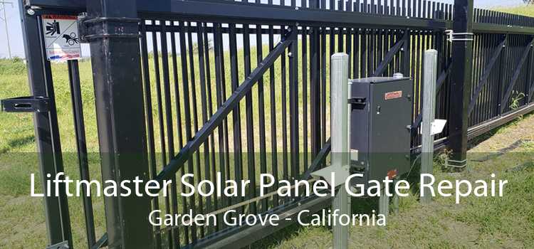 Liftmaster Solar Panel Gate Repair Garden Grove - California