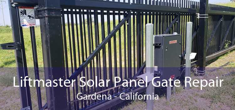 Liftmaster Solar Panel Gate Repair Gardena - California